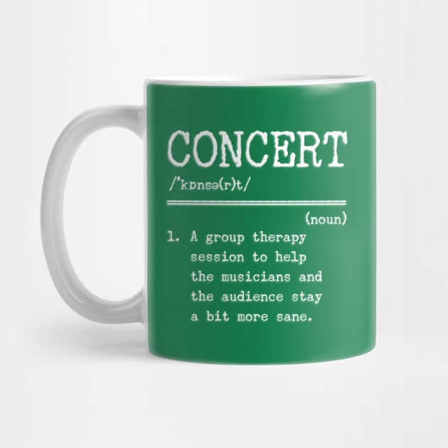 Funny Concert Dictionary Definition by DeliriousSteve